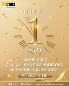 BCONS KHỞI CÔNG NHÀ Ở XÃ HỘI VÀ TRƯỜNG HỌC B.SCHOOL